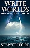 Write Worlds Your Readers Won't Forget
