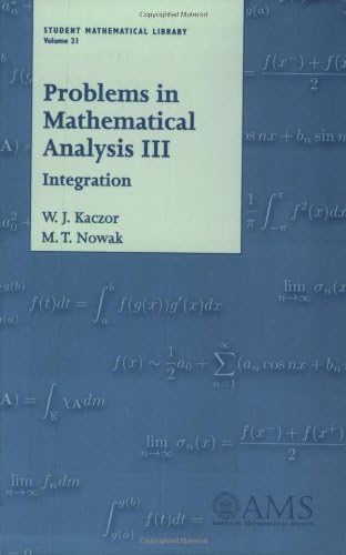Problems in Mathematical Analysis, Volume 3: Integration