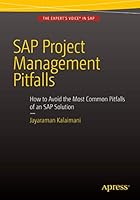 SAP Project Management Pitfalls: How to Avoid the Most Common Pitfalls of an SAP Solution 1484213904 Book Cover