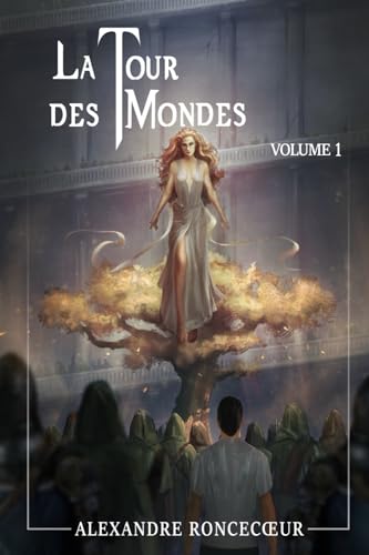 La Tour des Mondes (French Edition)