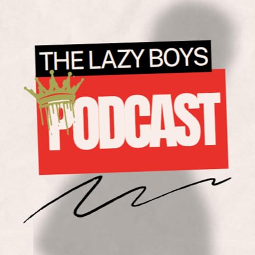 The Lazy Boys Podcast cover art