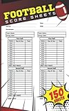 Football Score Sheets: 150 Sheets | Small Size 5 x 8 inch | American Football Score Pads For Scorekeeping | Football Score Cards | Football Score Book | Football Scorebook | Football Record Keeper.