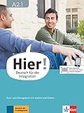  Hier! A2.1: Deutsch für die Integration. Kurs- und Übungsbuch mit Audios und Videos (Hier!: Deutsch für die Integration)