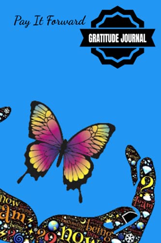 Pay It Forward Gratitude Journal: Pray Hard, Be Positive, Find Joy In Everything, Set A Goal, Do Act of Kindness, Give Thanks – 6 x 9 inches – 30-Days … Giving Design Glossy Softcover Paperback