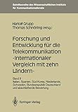  Forschung und Entwicklung für die Telekomunikation - Internationaler Vergleich mit zehn Löndern - Bd.2 - Italien, Spanien, Süd-Korea, Niederlande, Schweden, BRD und abschließende Bewertung