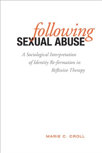 Following Sexual Abuse: A Sociological Interpretation of Identify Reformation in Reflexive Therapy
