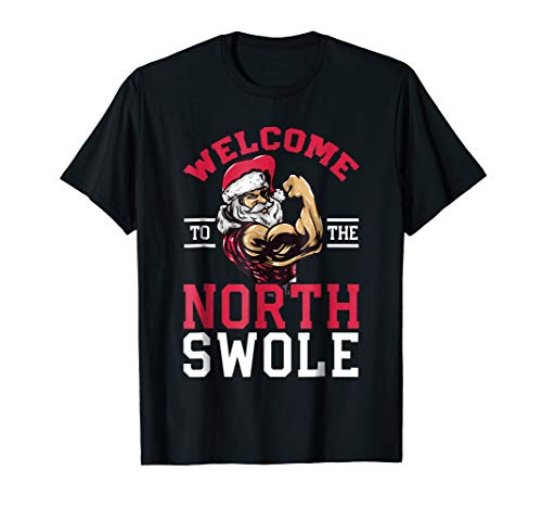 Funny Christmas Weightlifting Workout T-Shirt North Swole