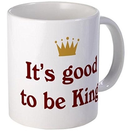 11 ounce Mug - It's good to be King Mug - S White "