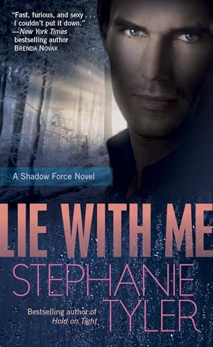 Lie with Me (Shadow Force Series, Book 1) Lie with Me (Shadow Force Series, Book 1)