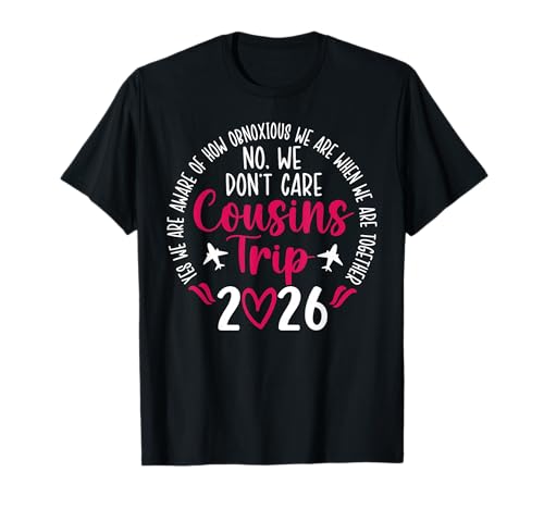 Funny Cousins Trip 2026 Vacation Travel Cousins Night Out T-Shirt