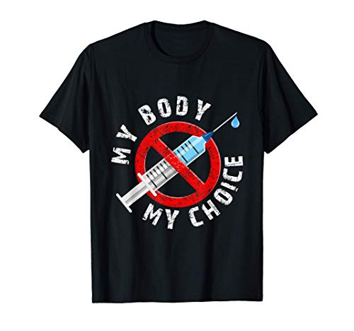 Distressed My Body My Choice No Forced Vaccines T-Shirt