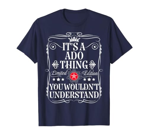 ADO Name It's an ADO Thing You Wouldn't Understand T-Shirt, Men, Navy Blue, 5X-Large
