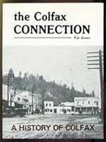 The Colfax Connection: A History of Colfax B0006E239Q Book Cover
