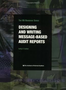Paperback Designing and Writing Message-Based Audit Reports (Iia Handbook Series) Book