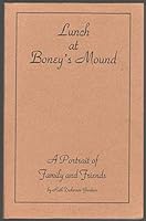 Lunch at Boney's Mound: A portrait of family and friends B0006R14UW Book Cover