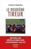 Le deuxième tireur - Nouvelles révélations sur l'assassinat de JFK 2382922230 Book Cover