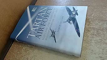 Tartan Airforce: Scotland and a Century of Military Aviation 1907-2007 book cover