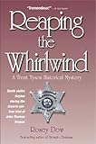 Reaping the Whirlwind: A Trent Tyson Historical Mystery
