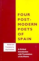 Four Postmodern Poets of Spain: A Critical Introduction 1557281734 Book Cover