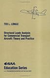 Structural Loads Analysis for Commercial Aircraft: Theory and Practice