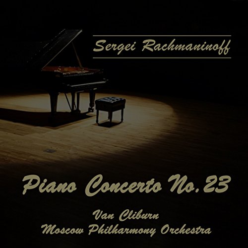 Van Cliburn, Moscow Philharmony Orchestra, Sergei Rachmaninoff
