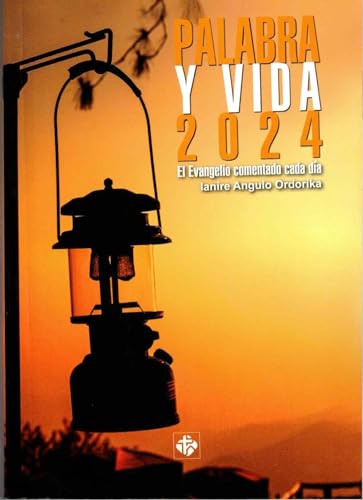PALABRA Y VIDA 2024: El Evangelio comentado cada día (PARROQUIAL)