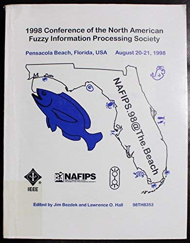 Buy 1998 Annual Meeting of the North American Fuzzy Infromation Processing Society (Annual Meeting of the North American Fuzzy Information Processing Society) — BookShops.in