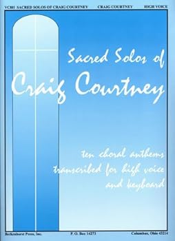 Sacred Solos of Craig Courtney High Voice