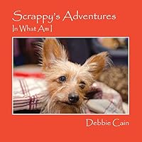 Scrappy's Adventures: In What Am I 1478744111 Book Cover