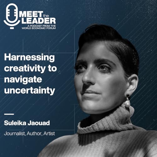 Suleika Jaouad: Harnessing Creativity and Curiosity to Lead Through Uncertainty