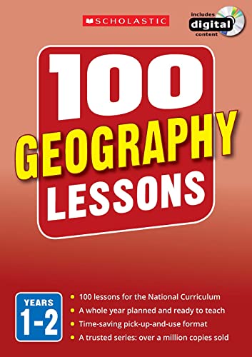 100 Geography Lessons for the National Curriculum for teaching ages 5-7 (Years 1-2). Includes short term planning and lessons for the whole year. (100 Lessons) (100 Lessons - New Curriculum)