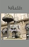  Walk a City: Madrid