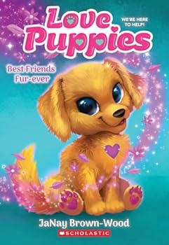 Love Puppies Series 6 Books Set by JaNay Brown-Wood - Best Friends Furever, Lost Pet Blues, Dream Team, Recipe for Success, Changing Tunes, and The Fast and the Furriest