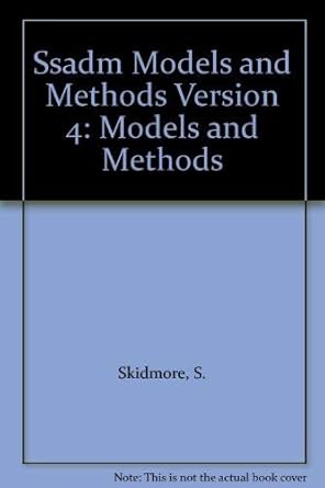 Ssadm Models and Methods Version 4: Skidmore, S., Mills, G., Farmer, R ...