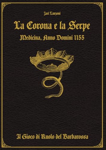La Corona e la Serpe: Il Gioco di Ruolo del Barbaross