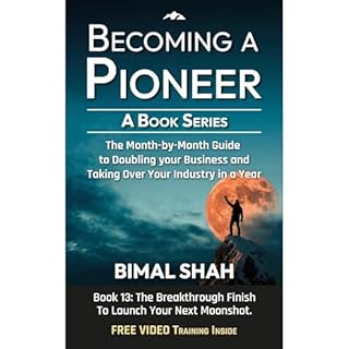 Becoming a Pioneer- A Book Series Audiobook By Bimal Shah cover art