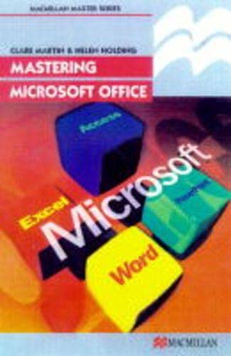 Buy Mastering Microsoft Office (Palgrave Master Series) Book Online at ...