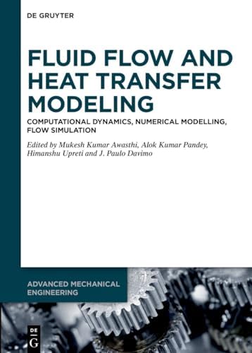 Buy Fluid Flow and Heat Transfer Modeling: Computational Dynamics ...