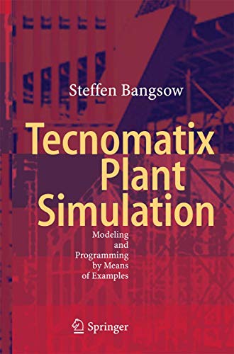 Tecnomatix Plant Simulation: Modeling and Progr... 3319195026 Book Cover