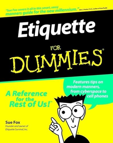 Etiquette for Dummies