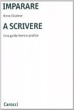 Imparare A Scrivere. Una Guida Teorico-Pratica - 2