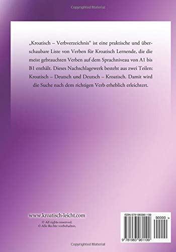 Kroatisch Verbverzeichnis: für Kroatisch Lernende der Sprachstufen A1 bis B1 - Kroatisch/Deutsch, Deutsch/Kroatisch (Kroatisch leicht)