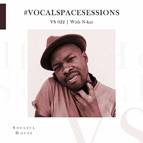 Episode 23: VocalSpace Sessions VS022 with N-kat