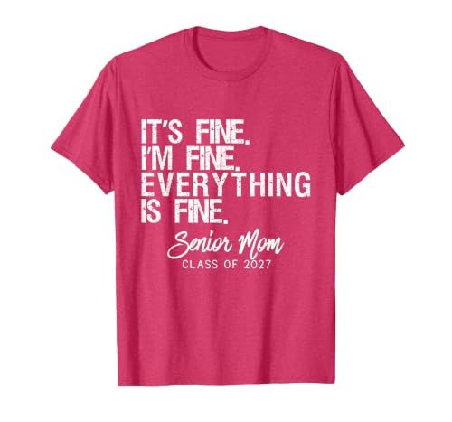 Retro I'm Fine Everything is Fine Senior Mom Class of 2027 T-Shirt, Men, Red Heather, Small