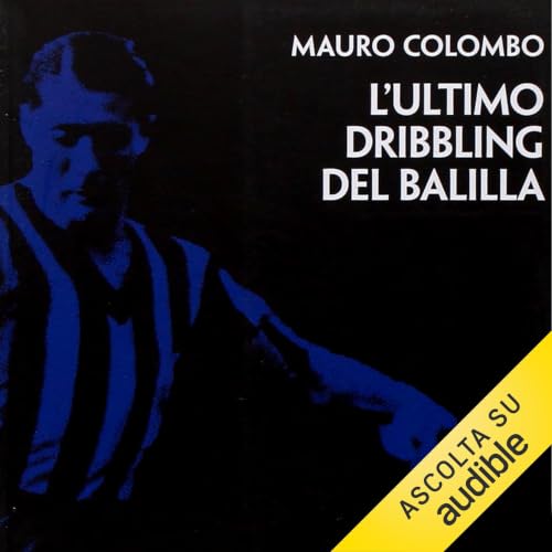 Diseño de la portada del título L'ultimo dribbling del Balilla