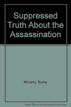 Hardcover Suppressed Truth About the Assassination Book
