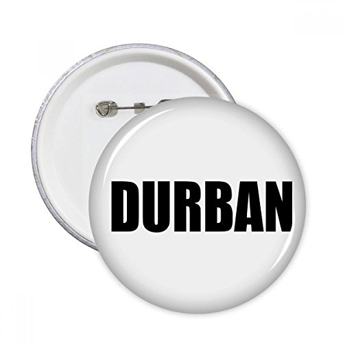 Badge Durban Afrique du Sud pins bouton pour masquer un trou de vêtement