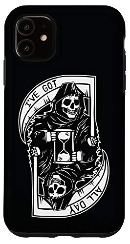 Iphone 11 Grim Reaper "I've Got All Day" Death Skeleton Black Bg Case #TOP12