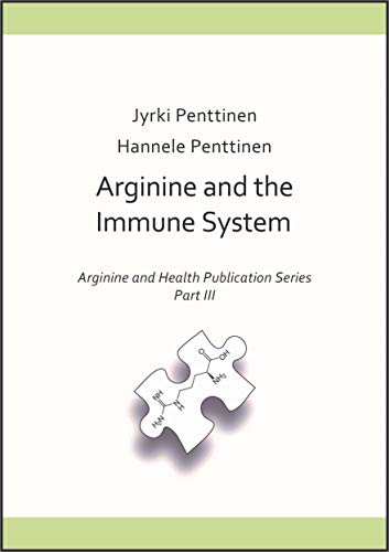 Arginine and the Immune System (Arginine and Health Book 3) (English Edition)