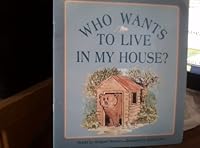 Who wants to live in my house? (The book bank) 1556246285 Book Cover